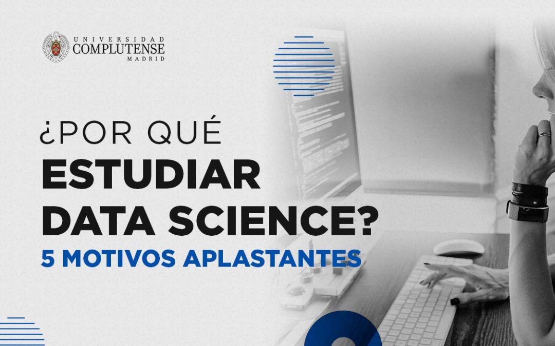 ¿Por qué estudiar Data Science?